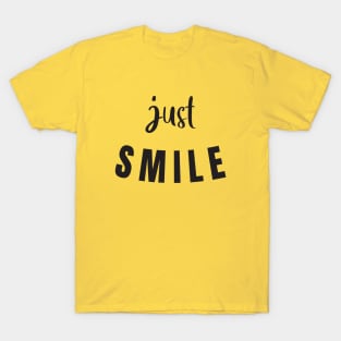 Just Smile T-Shirt